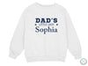 a white sweatshirt with the words dad&#39;s little lady sophiia on it